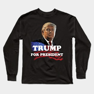 Trump For President Star Long Sleeve T-Shirt